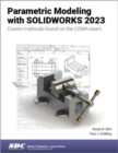 Parametric Modeling with SOLIDWORKS 2023 - Book