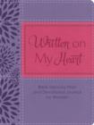 Written on My Heart : Bible Memory Plan and Devotional Journal for Women - eBook