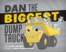 Dan the Biggest Dump Truck - Book