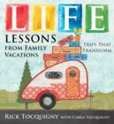 Life Lessons from Family Vacations : Trips That Transform - Book