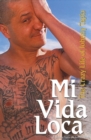 Mi Vida Loca : The Crazy Life of Johnny Tapia - eBook