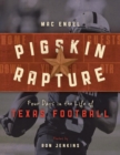 Pigskin Rapture : Four Days in the Life of Texas Football - eBook