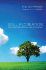 Soul Recreation : The Contemplative-Mystical Piety of Puritanism - eBook