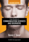 Case Studies in Communication Sciences and Disorders - Book