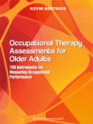 Occupational Therapy Assessment for Older Adults : 100 Instruments for Measuring Occupational Performance - eBook