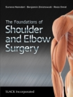 The Foundations of Shoulder and Elbow Surgery - eBook
