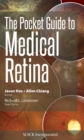 The Pocket Guide to Medical Retina - Book