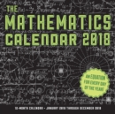 The Mathematics Calendar 2018 : 12-Month Calendar - Book