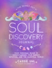 The Zenned Out Soul Discovery Journal : Your Personal Guide to Understanding Your Energy, Intuition, and the Magical World Volume 7 - Book