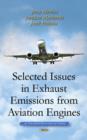 Selected Issues in Exhaust Emissions from Aviation Engines - Book