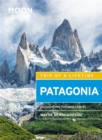 Moon Patagonia (Fifth Edition) : Including the Falkland Islands - Book