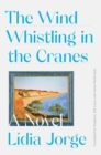 The Wind Whistling in the Cranes : A Novel - eBook