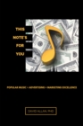 This Note's For You : Popular Music + Advertising = Marketing Excellence - eBook