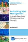 Rethinking Risk Management : Critically Examining Old Ideas and New Concepts - eBook