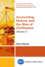 Accounting History and the Rise of Civilization, Volume II - eBook