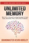 Unlimited Memory : How to Use Advanced Learning Strategies to Learn Faster, Remember More and be More Productive - Book