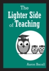 The Lighter Side of Teaching - eBook
