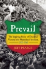 Prevail : The Inspiring Story of Ethiopia's Victory over Mussolini's Invasion, 1935-?1941 - eBook