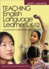 Teaching English Language Learners K-12 : A Quick-Start Guide for the New Teacher - eBook