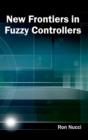 New Frontiers in Fuzzy Controllers - Book
