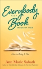 Everybody Has A Book Inside of Them : How to Bring it Out - Book