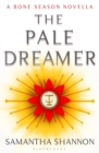 The Pale Dreamer : A Bone Season novella - eBook