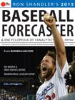 2015 Baseball Forecaster : An Encyclopedia of Fanalytics - eBook