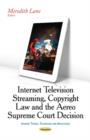 Internet Television Streaming, Copyright Law & the Aereo Supreme Court Decision - Book