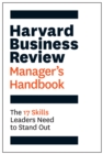 Harvard Business Review Manager's Handbook : The 17 Skills Leaders Need to Stand Out - eBook