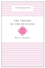 The Theory of the Business (Harvard Business Review Classics) - eBook