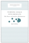 Turning Goals into Results (Harvard Business Review Classics) : The Power of Catalytic Mechanisms - eBook