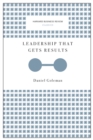 Leadership That Gets Results (Harvard Business Review Classics) - eBook
