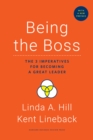 Being the Boss, with a New Preface : The 3 Imperatives for Becoming a Great Leader - eBook