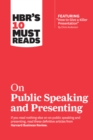 HBR's 10 Must Reads on Public Speaking and Presenting (with featured article "How to Give a Killer Presentation" By Chris Anderson) - Book