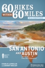 60 Hikes Within 60 Miles: San Antonio and Austin : Including the Hill Country - Book