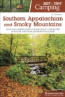 Best Tent Camping: Southern Appalachian and Smoky Mountains : Your Car-Camping Guide to Scenic Beauty, the Sounds of Nature, and an Escape from Civilization - eBook