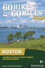 60 Hikes Within 60 Miles: Boston : Including Coastal and Interior Regions and New Hampshire - Book