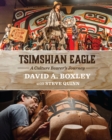 Tsimshian Eagle: A Culture Bearer's Journey - Book