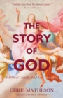 The Story of God : A Biblical Comedy about Love (and Hate) - Book