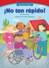 !No tan rapido! (Not So Fast!) : Bicycle Safety - eBook