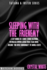 Sleeping With the Frienemy - A Sexy Bundle of 4 Short Stories Featuring Interracial BWWM & BDSM From Steam Books - eBook