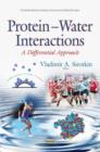 Protein Water Interactions : A Differential Approach - Book