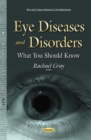 Eye Diseases & Disorders : What You Should Know - Book