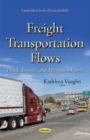 Freight Transportation Flows : Trends, Impacts & Mitigation Efforts - Book