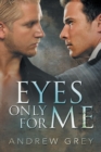 Eyes Only for Me - Book