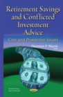 Retirement Savings and Conflicted Investment Advice : Cost and Protection Issues - eBook