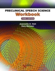 Preclinical Speech Science Workbook - Book