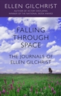 Falling Through Space : The Journals of Ellen Gilchrist - eBook