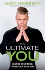 The Ultimate You : Change Your Mind, Transform Your Life - Book
