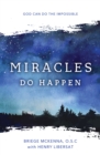 Miracles Do Happen : God Can Do the Impossible - eBook